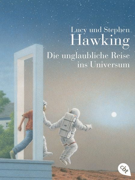 Die unglaubliche Reise ins Universum / Geheimnisse des Universums Band 2, Taschenbuch von Lucy Hawking,Stephen W. Hawking, Cbt, 978-3-570-22254-6