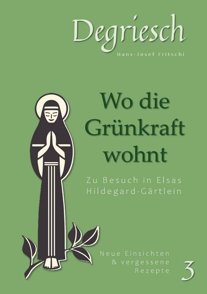 Produktbild: Degriesch 3: Wo die Gr&uuml;nkraft wohnt