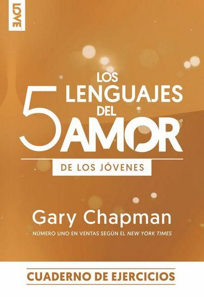 Produktbild: Los 5 Lenguajes del Amor Edici&oacute;n Para Los J&oacute;venes - Cuaderno de Ejercicios