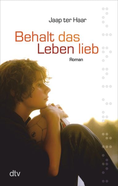 Behalt das Leben lieb, Taschenbuch von Jaap ter Haar, dtv, 978-3-423-07805-4