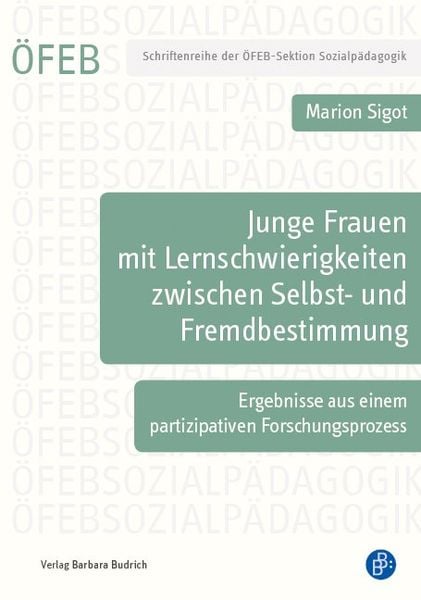Produktbild: Junge Frauen mit Lernschwierigkeiten zwischen Selbst- und Fremdbestimmung