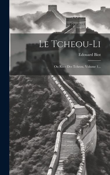 Produktbild: Le Tcheou-li: Ou Rites Des Tcheou, Volume 1...