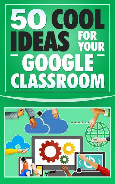 Produktbild: 50 Cool Ideas for Your Google Classroom
