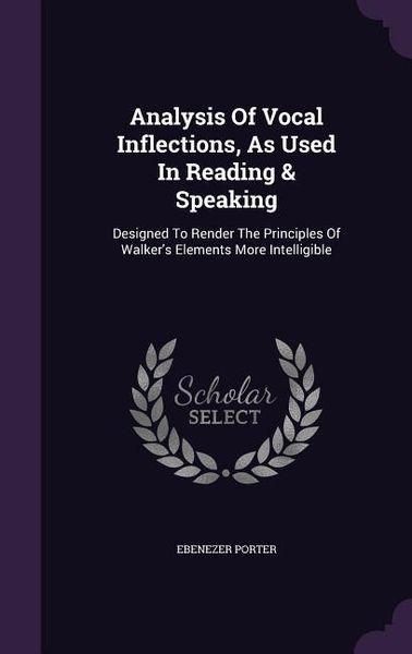 Produktbild: Analysis Of Vocal Inflections, As Used In Reading & Speaking