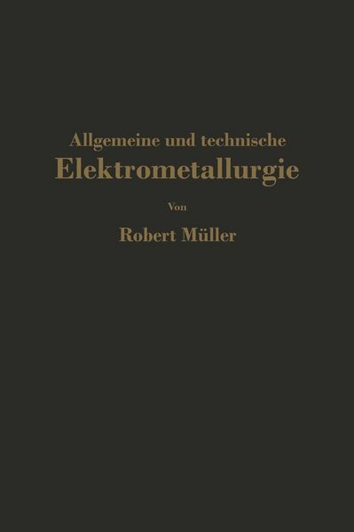 Produktbild: Allgemeine und technische Elektrometallurgie