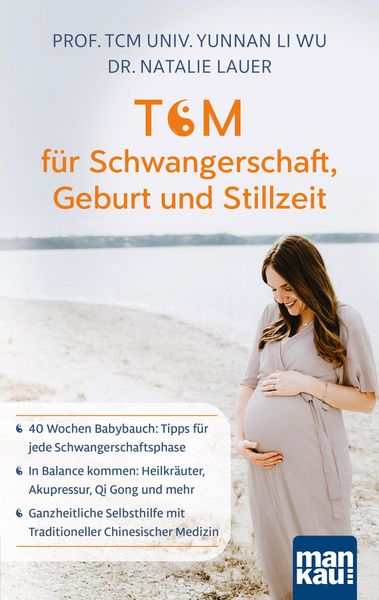 Produktbild: TCM f&uuml;r Schwangerschaft, Geburt und Stillzeit