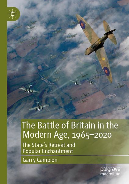 Produktbild: The Battle of Britain in the Modern Age, 1965&ndash;2020