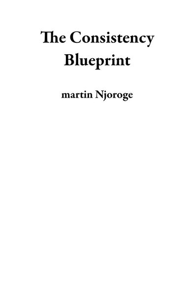 Produktbild: The Consistency Blueprint
