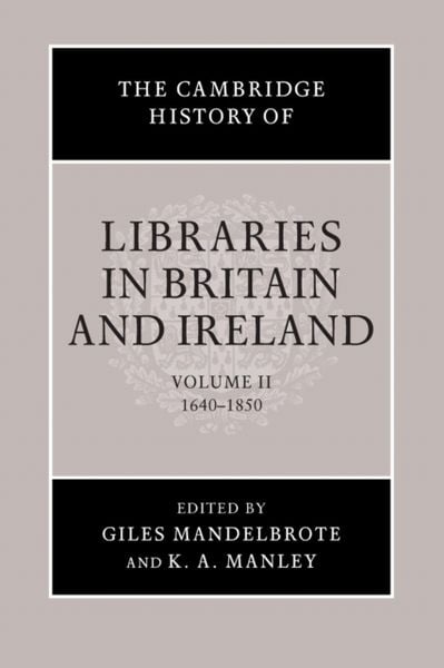 Produktbild: The Cambridge History of Libraries in Britain and Ireland