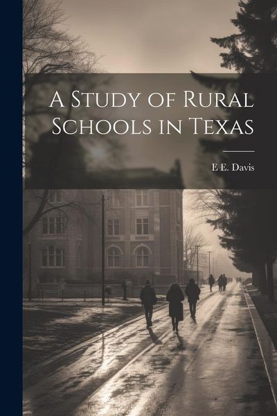 Produktbild: A Study of Rural Schools in Texas