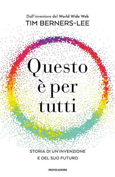 Produktbild: Questo &egrave; per tutti. Storia di un'invenzione e del suo futuro