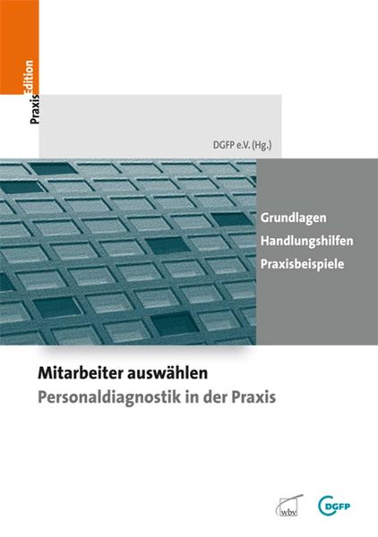 Produktbild: Mitarbeiter ausw&auml;hlen - Personaldiagnostik in der Praxis