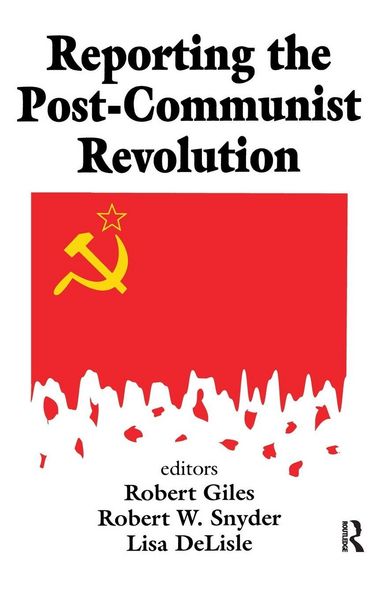 Produktbild: Reporting the Post-communist Revolution