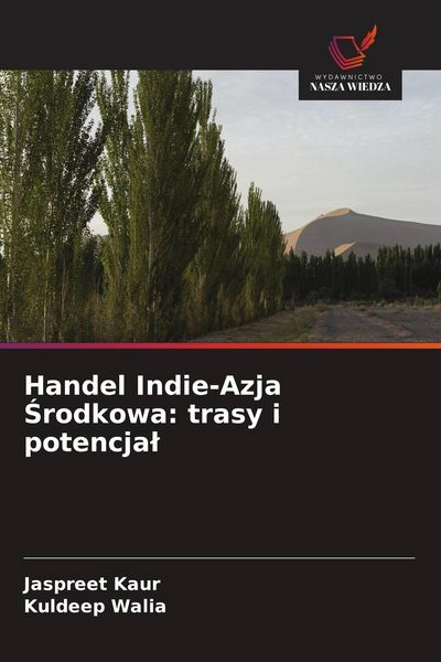 Produktbild: Handel Indie-Azja &iquest;rodkowa: trasy i potencja&iquest;