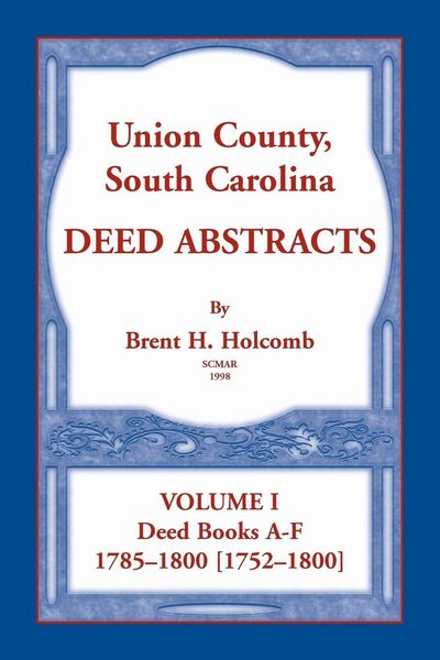 Produktbild: Union County, South Carolina Deed Abstracts, Volume I