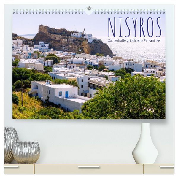 Nisyros. Zauberhafte griechische Vulkaninsel (hochwertiger Premium Wandkalender 2026 DIN A2 quer), Kunstdruck in Hochglanz