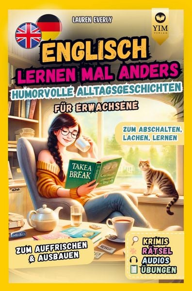 Produktbild: Englisch lernen f&uuml;r Erwachsene mal anders - humorvolle Alltagsgeschichten zum Abschalten, Lachen, Lernen.