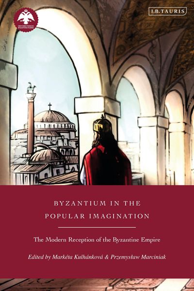 Produktbild: Byzantium in the Popular Imagination
