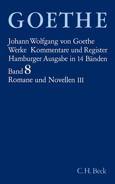 Produktbild: Goethes Werke Bd. 8: Romane und Novellen III