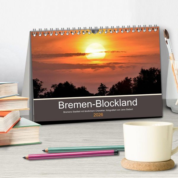 Produktbild: Bremen-Blockland (Tischkalender 2026 DIN A5 quer), CALVENDO Monatskalender