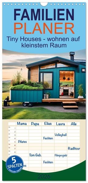 Produktbild: Familienplaner 2026 - Tiny Houses - wohnen auf kleinstem Raum mit 5 Spalten (Wandkalender, 21 x 45 cm) CALVENDO