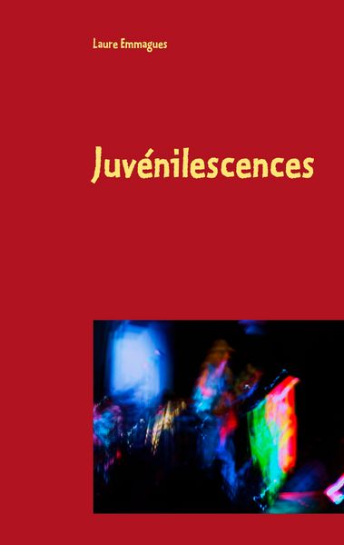 Produktbild: Juv&eacute;nilescences