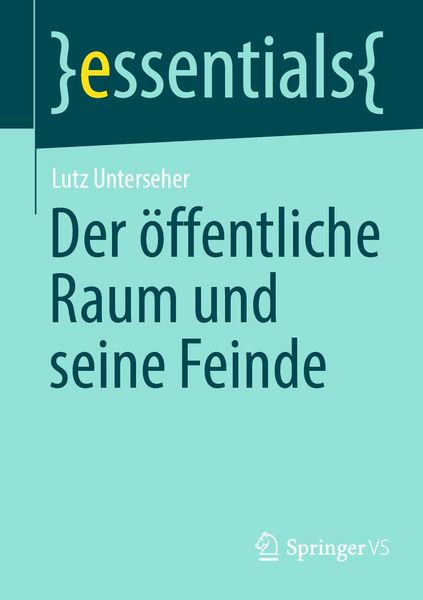 Produktbild: Der &ouml;ffentliche Raum und seine Feinde