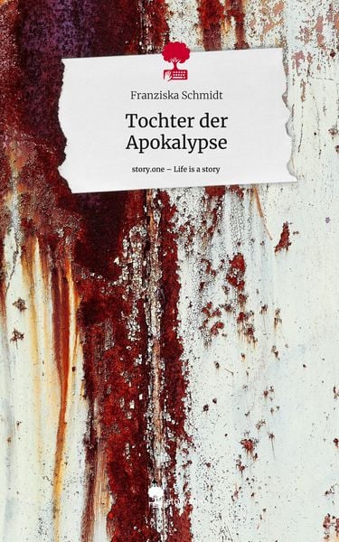 Produktbild: Tochter der Apokalypse. Life is a Story - story.one