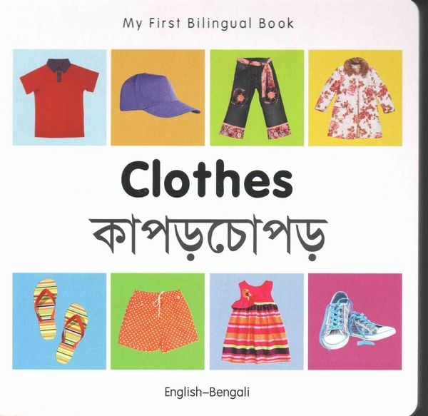 Produktbild: My First Bilingual Book - Clothes (English-Bengali)