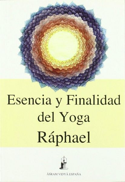 Produktbild: Esencia y finalidad del Yoga : las v&iacute;as inici&aacute;ticas a la trascendencia