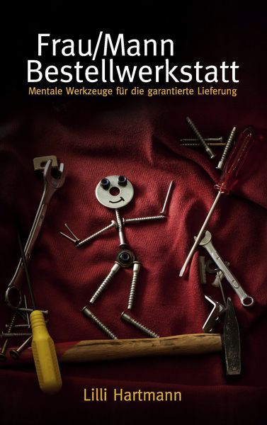 Frau/Mann Bestellwerkstatt, Taschenbuch von Lilli Hartmann, BoD – Books on Demand, 9783842383760