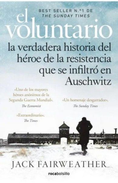 Produktbild: El Voluntario: La Verdadera Historia del H&eacute;roe de la Resistencia Que Se Infiltr&oacute; En Auschwitz / The Volunteer