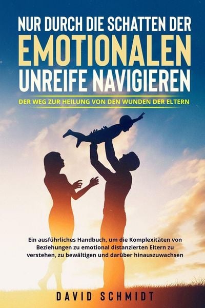 Produktbild: Nur durch die Schatten der emotionalen Unreife navigieren