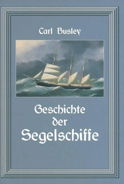 Produktbild: Geschichte der Segelschiffe