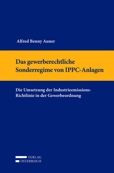 Produktbild: Das gewerberechtliche Sonderregime von IPPC-Anlagen