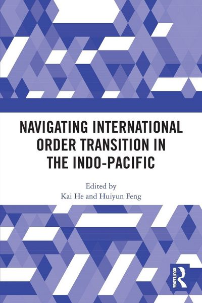 Produktbild: Navigating International Order Transition in the Indo-Pacific