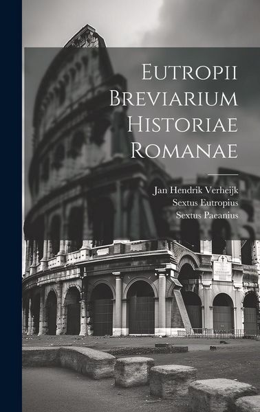 Produktbild: Eutropii Breviarium Historiae Romanae
