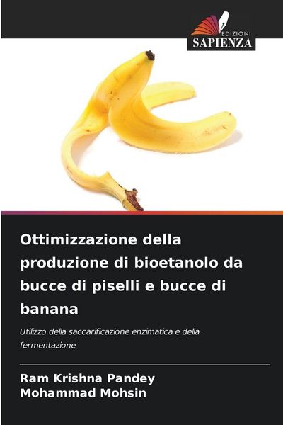 Produktbild: Ottimizzazione della produzione di bioetanolo da bucce di piselli e bucce di banana