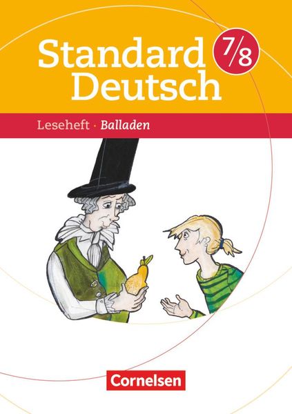 Standard Deutsch 7./8. Schuljahr. Balladen