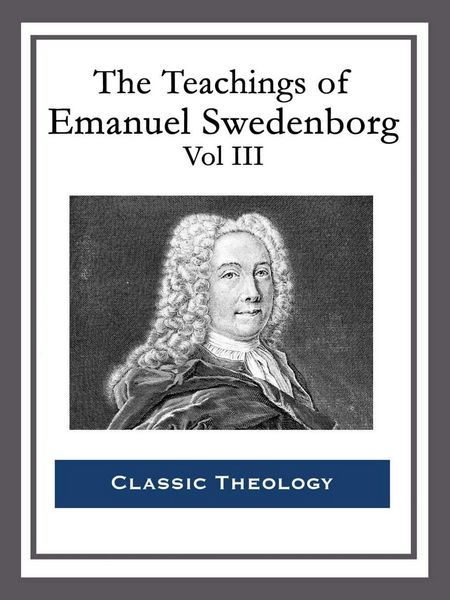 Produktbild: The Teachings of Emanuel Swedenborg: Vol III