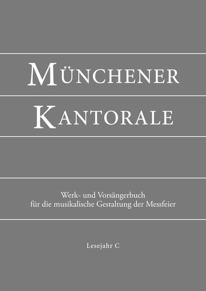 Münchener Kantorale: Lesejahr C. Werkbuch, Gebundene Ausgabe von , St. Michaelsbund, 9783943135411