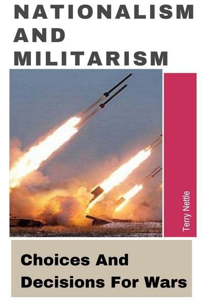 Produktbild: Nationalism And Militarism: Choices And Decisions For Wars