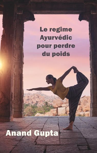 Produktbild: Le regime Ayurv&eacute;dic pour perdre du poids