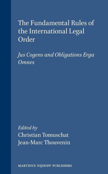 Produktbild: The Fundamental Rules of the International Legal Order