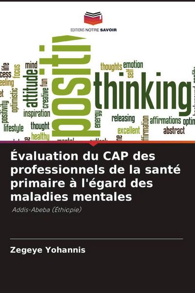 Produktbild: &Eacute;valuation du CAP des professionnels de la sant&eacute; primaire &agrave; l'&eacute;gard des maladies mentales