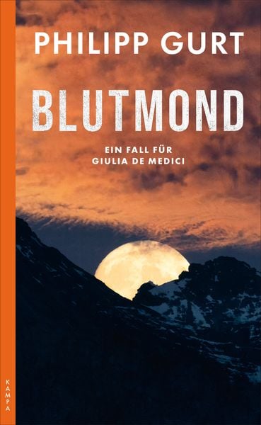Blutmond, Taschenbuch von Philipp Gurt, Kampa Verlag, 9783311120773