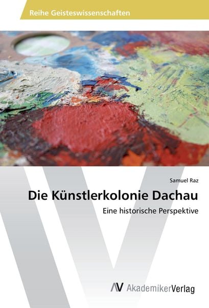 Produktbild: Raz, S: K&uuml;nstlerkolonie Dachau