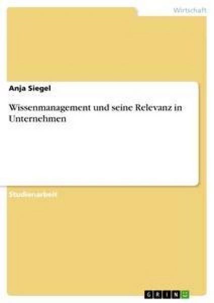 Produktbild: Wissenmanagement und seine Relevanz in Unternehmen