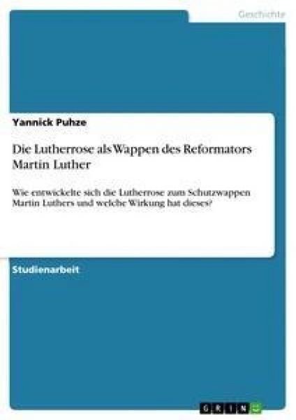 Produktbild: Die Lutherrose als Wappen des Reformators Martin Luther
