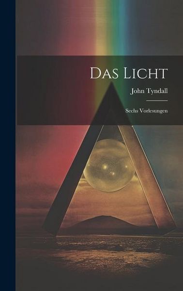 Produktbild: Das Licht: Sechs Vorlesungen